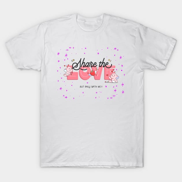 Share The Love T-Shirt by Sololoo